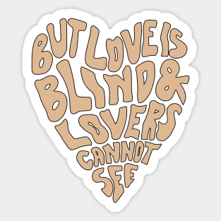 But Love Is Blind & Lovers Cannot See Vintage Retro Sticker